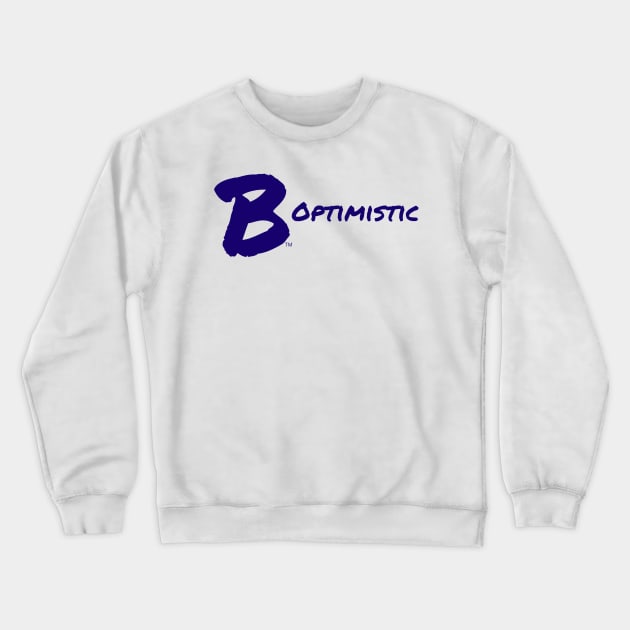 B Optimistic Crewneck Sweatshirt by B